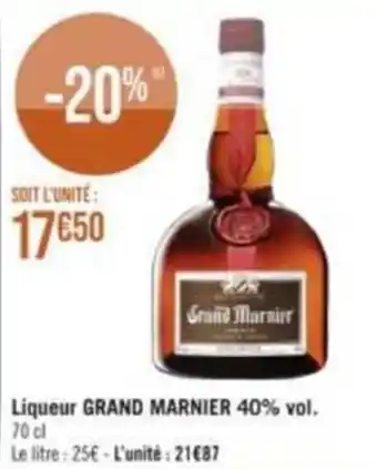 Géant Casino Liqueur GRAND MARNIER 40% vol. 70 cl offre