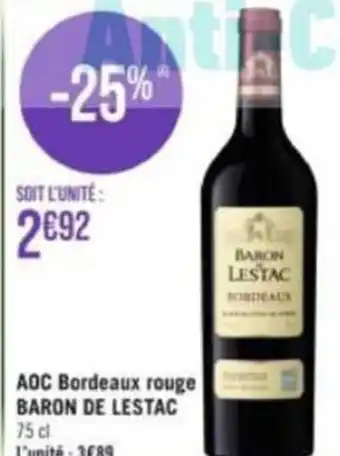 Géant Casino AOC Bordeaux rouge BARON DE LESTAC offre