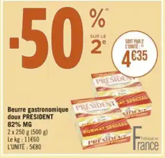 Géant Casino Beurre gastronomique PRESIDENT AT SPECIAL offre
