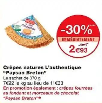 Monoprix Crêpes natures L'authentique "Paysan Breton" offre