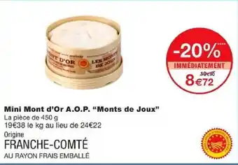 Monoprix Mini Mont d'Or A.O.P. "Monts de Joux" offre
