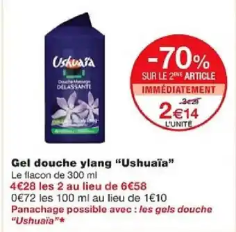 Monoprix Gel douche ylang "Ushuaïa" offre