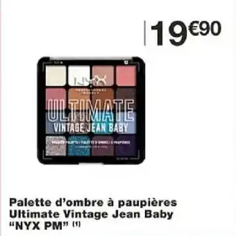 Monoprix Palette d'ombre à paupières Ultimate Vintage Jean Baby "NYX PM" (1) offre