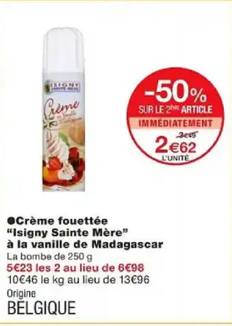 Monoprix Crème fouettée "Isigny Sainte Mère" à la vanille de Madagascar offre