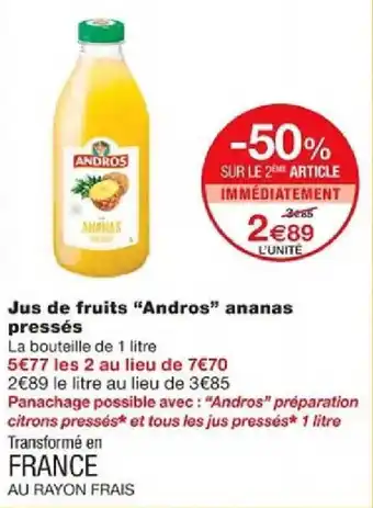 Monoprix Jus de fruits "Andros" ananas pressés offre