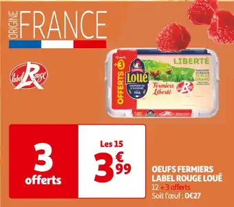 Auchan Supermarché Loué oeufs fermiers label rouge offre