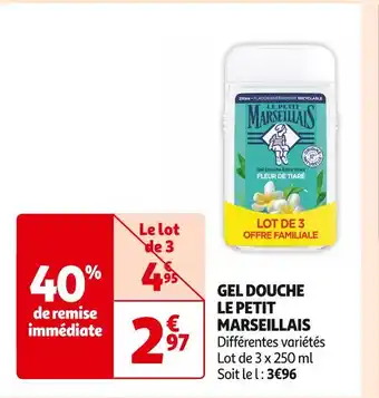 Auchan Supermarché Le petit marseillais gel douche offre