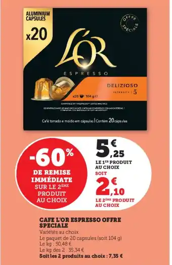 Super U CAFE L'OR ESPRESSO OFFRE SPECIALE offre