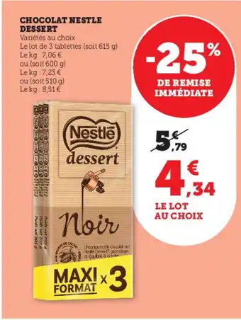 Super U CHOCOLAT NESTLE DESSERT offre