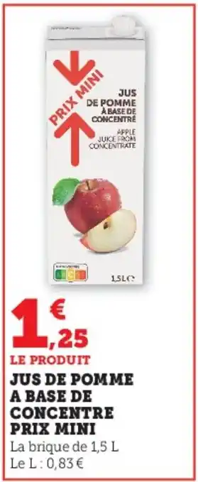 Super U JUS DE POMME A BASE DE CONCENTRE PRIX MINI offre
