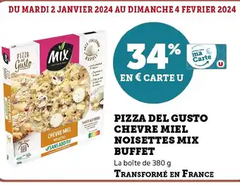 Super U PIZZA DEL GUSTO CHEVRE MIEL NOISETTES MIX BUFFET offre
