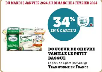 Super U DOUCEUR DE CHEVRE VANILLE LE PETIT BASQUE offre