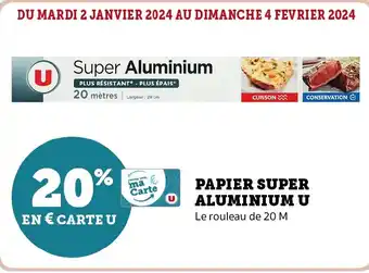 Super U PAPIER SUPER ALUMINIUM U offre