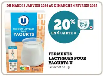 Super U FERMENTS LACTIQUES POUR YAOURTS offre
