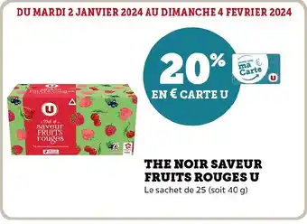 Super U THE NOIR SAVEUR FRUITS ROUGES U offre