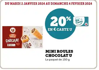 Super U MINI ROULÉS CHOCOLAT U offre