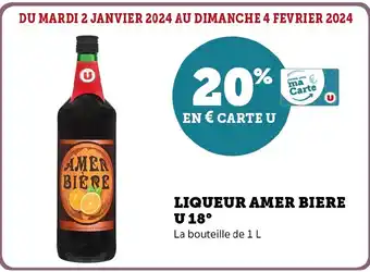 Super U LIQUEUR AMER BIERE U 18 offre