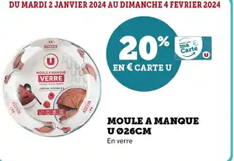 Super U MOULE A MANQUE U Ø26CM offre
