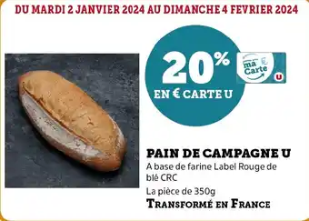 Super U PAIN DE CAMPAGNE U offre