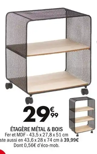 La Foir'Fouille ÉTAGÈRE MÉTAL & BOIS offre
