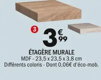 La Foir'Fouille ÉTAGÈRE MURALE offre