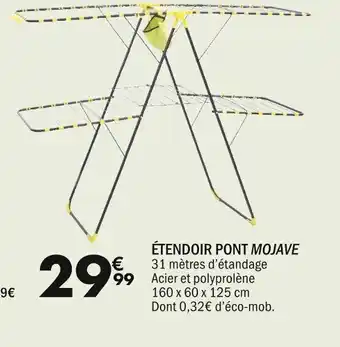 La Foir'Fouille ÉTENDOIR PONT MOJAVE offre