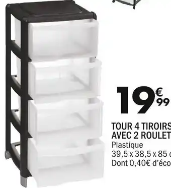 La Foir'Fouille TOUR 4 TIROIRS AVEC 2 ROULETTES offre
