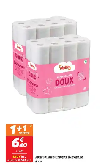 Netto PAPIER TOILETTE DOUX DOUBLE ÉPAISSEUR X32 NETTO offre