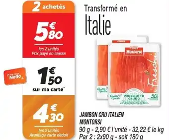 Netto JAMBON CRU ITALIEN MONTORSI offre