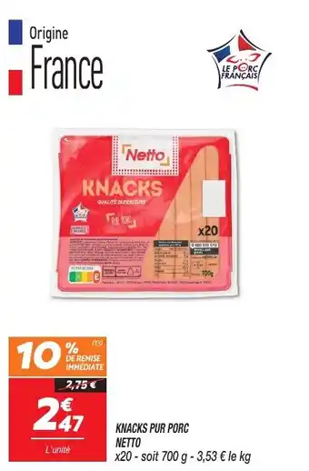 Netto KNACKS PUR PORC NETTO offre