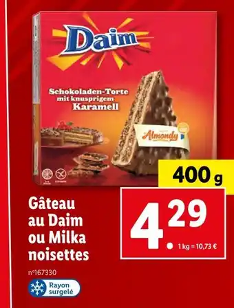 Lidl Daim gâteau au daim ou milka noisettes offre