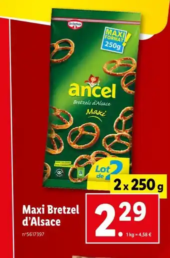 Lidl Ancel maxi bretzel d’alsace offre