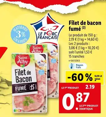 Lidl Saint alby filet de bacon fumé offre