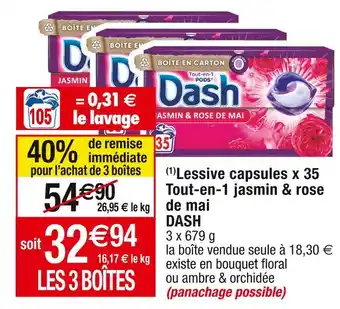 Cora x Carrefour Dash (1)lessive capsules x 35 tout-en-1 jasmin & rose de mai offre