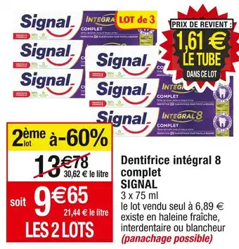 Cora x Carrefour Signal dentifrice intégral 8 complet offre
