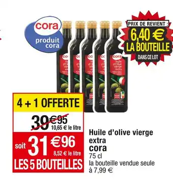 Cora x Carrefour Cora huile d’olive vierge extra offre