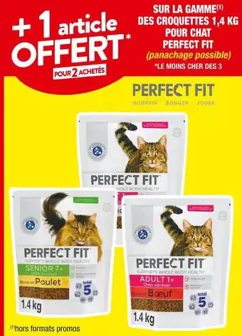 Cora x Carrefour Perfect fit +1 article offert pour 2 achetés sur la gamme des croquettes 1,4 kg pour chat perfect fit offre