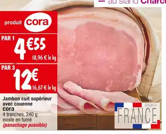 Cora x Carrefour Cora jambon cuit supérieur avec couenne offre