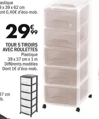 La Foir'Fouille Tour 5 tiroirs avec roulettes offre