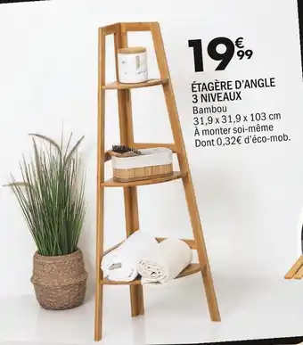 La Foir'Fouille Étagère d’angle 3 niveaux offre
