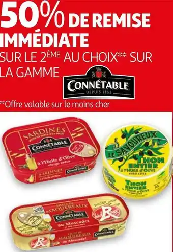 Auchan Connétable bon plan au choix sur la gamme de la marque connétable offre