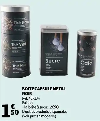 Auchan Boite capsule metal noir offre