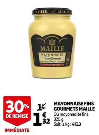 Auchan Maille mayonnaise fins gourmets offre