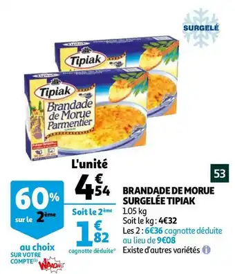 Auchan Tipiak brandade de morue surgelée offre