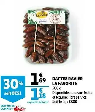 Auchan La favorite dattes ravier offre