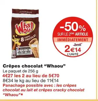 Monoprix Whaou crêpes chocolat offre