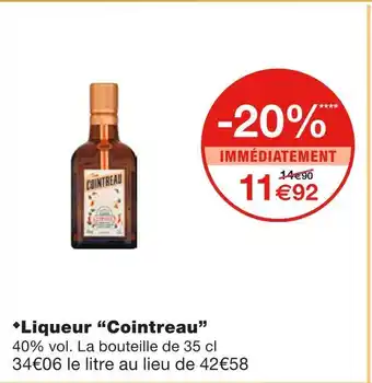 Monoprix Cointreau liqueur offre