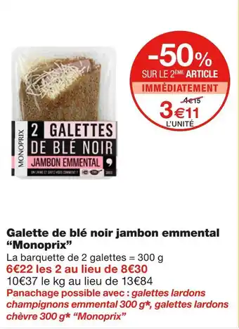 Monoprix Monoprix galette de blé noir jambon emmental offre