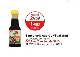 Monoprix Suzi wan sauce soja sucrée offre