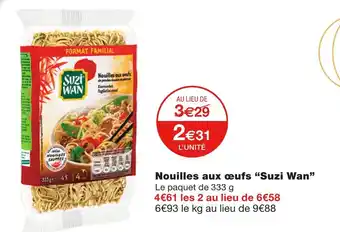 Monoprix Suzi wan nouilles aux œufs offre